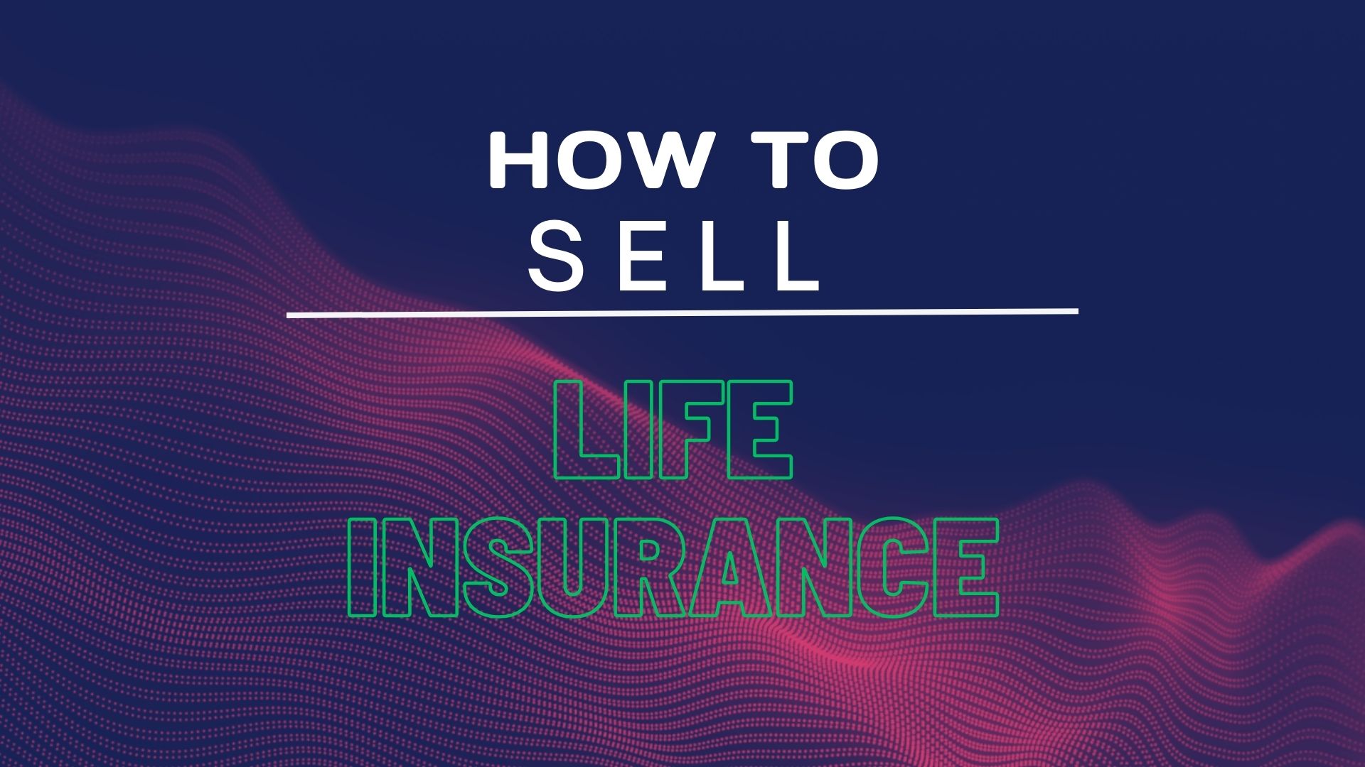 how to sell life insurance